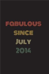 Fabulous Since July 2014