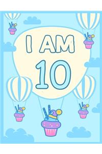 I am 10