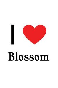 I Love Blossom: Blossom Designer Notebook