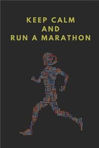 Keep Calm and Run a Marathon