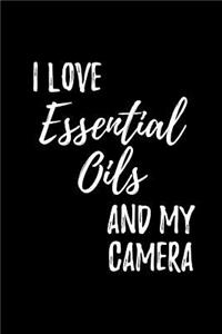 I Love Essential Oils and My Camera