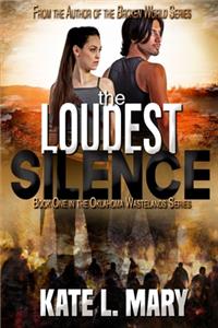 The Loudest Silence