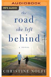 The Road She Left Behind