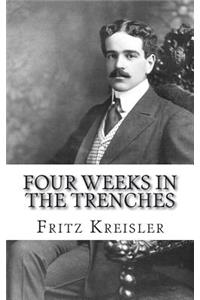 Four Weeks in the Trenches