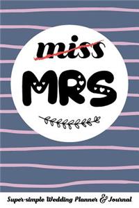 Miss Mrs Super-Simple Wedding Planner & Journal