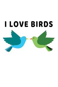 I Love Birds