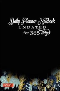 Daily Planner Notebook Undated for 365 Days