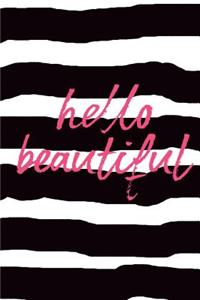 Hello Beautiful Notebook Composition (Book Journal 6x9)