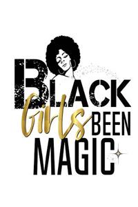 Black Girls Been Magic