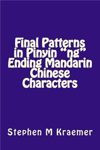 Final Patterns in Pinyin Ng Ending Mandarin Chinese Characters