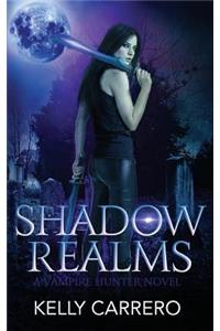 Shadow Realms (Shadow Realms Book 1)
