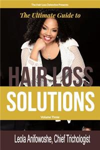Hair Loss Solutions Volume 3