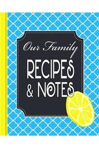 Our Family Recipes and Notes