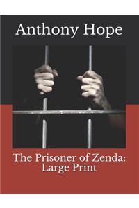 The Prisoner of Zenda: Large Print