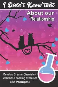 I Didn't Know That About our Relationship
