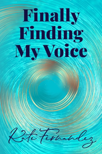 Finally Finding My Voice