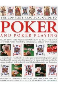 Complete Practical Guide to Poker and Poker Playing