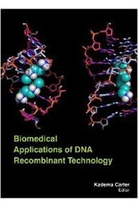 Biomedical Applications Of Dna Recombinant Technology
