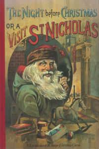The Night Before Christmas or a Visit from St. Nicholas
