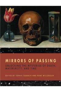 Mirrors of Passing