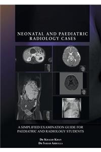 Neonatal and Paediatric Radiology Cases