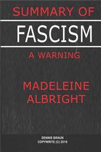 Summary of Fascism a Warning by Madeleine Albright