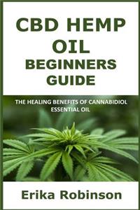 CBD Hemp Oil Beginners Guide