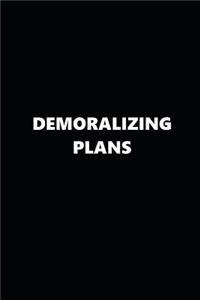 2019 Daily Planner Demoralizing Plans Black White 384 Pages