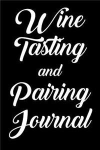 Wine Tasting and Pairing Journal