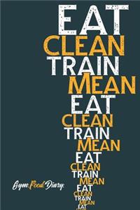 Eat Clean Train Mean