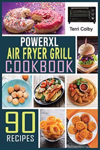 PowerXL Air Fryer Grill Cookbook