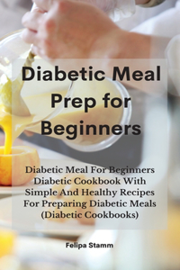 Diabetic Meal Prep Cookbook