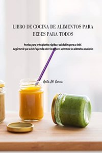 Libro de Cocina de Alimentos Para Bebés Para Todos