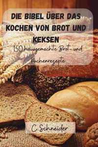 Bibel über das Kochen von Brot und Keksen