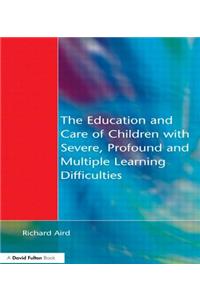 Education and Care of Children with Severe, Profound and Multiple Learning Disabilities