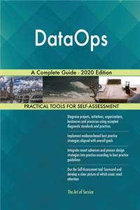 DataOps A Complete Guide - 2020 Edition