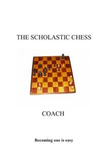 The Scholastic Chess Coach