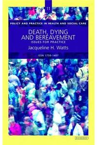 Death, Dying and Bereavement