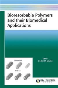 Bioresorbable Polymers and Their Biomedical Applications