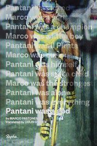 Pantani Was A God