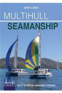 Multihull Seamanship - 2e