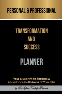 Personal & Professional Transformation and Success Planner