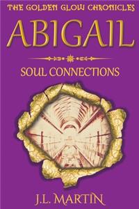Abigail- Soul Connections