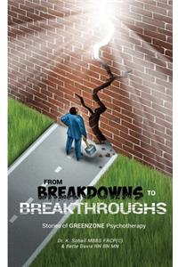 From Breakdowns to Breakthroughs