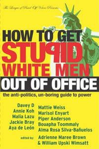 How to Get Stupid White Men Out of Office