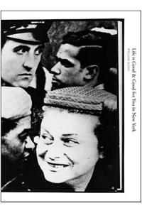 William Klein: Life Is Good & Good for You in New York