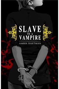 Slave to a Vampire