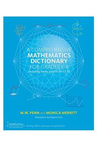 A Comprehensive Mathematics Dictionary for Grades K-8