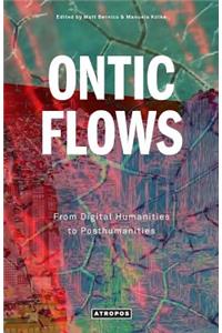 Ontic Flows
