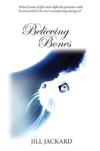 Believing Bones